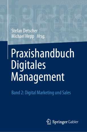 Book cover: Praxishandbuch Digitales Management, Volume 2 – Digital Marketing and Sales (Springer Gabler)